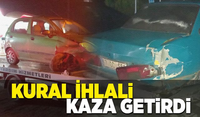 Kural ihlali kaza getirdi!