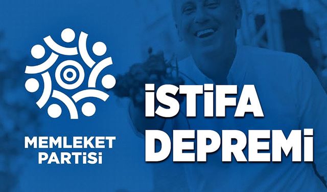 Memleket Partisi’nde istifa depremi