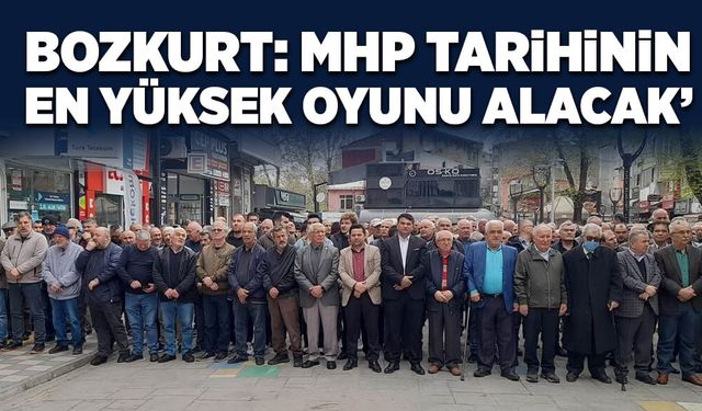 ‘MHP tarihinin en yüksek oyunu alacak’