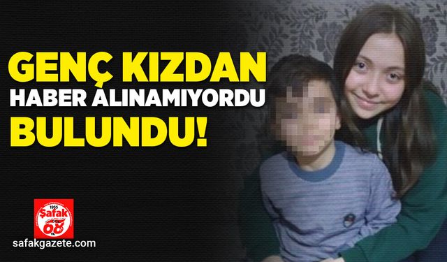 Zonguldaklı Genç kızdan haber alınamıyordu: Bulundu!