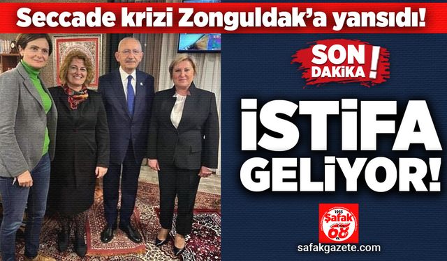 Seccade krizi Zonguldak’a yansıdı! İstifa geliyor!