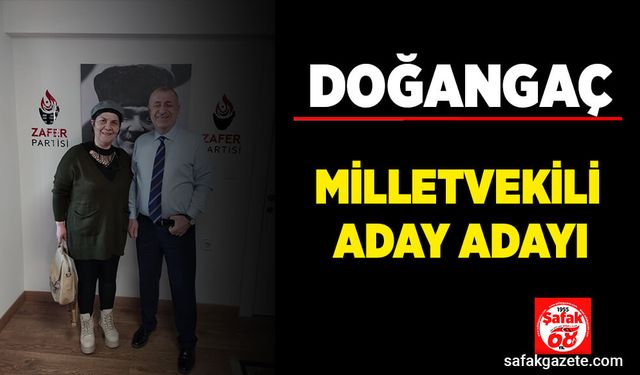 Doğangaç milletvekili aday adayı