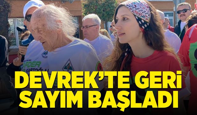 Devrek’te geri sayım başladı!