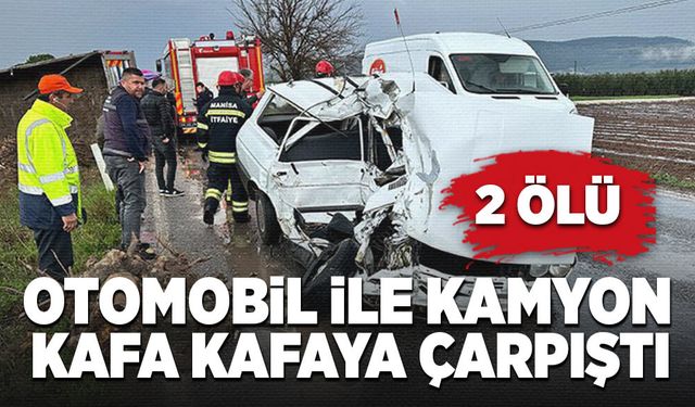 Otomobil ile kamyon kafa kafaya çarpıştı: 2 ölü!