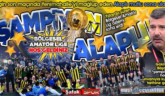 ..Ve şampiyon Alaplı Belediyespor! Bölgesel Amatör Lige hoş geldiniz