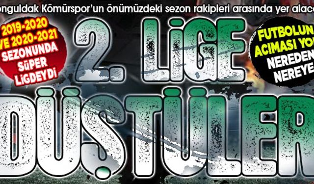 Bir zamanların Süper Lig takımı, önümüzdeki sezon Zonguldak Kömürspor'a rakip olacak