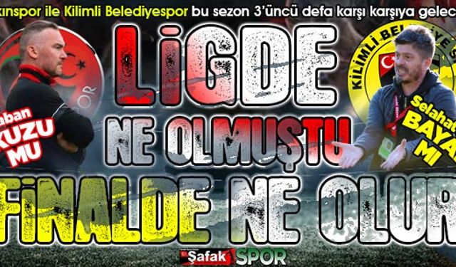 Akınspor-Kilimli Belediyespor finalini hangi hakem yönetecek?