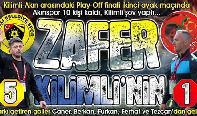 Play-Off final rövanşında Kilimli şov... Akın akın gelip fark attılar: 5-1