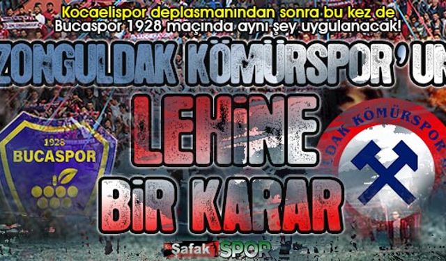 Zonguldak Kömürspor maçı öncesi ev sahibi Bucaspor’a büyük şok!