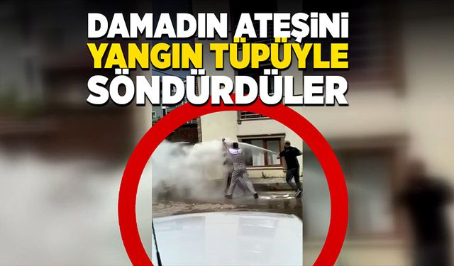 Damadın ateşini yangın tüpüyle söndürdüler!