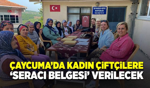 Çaycumalı kadınlara tarıma destek için ‘seracı belgesi’ verilecek