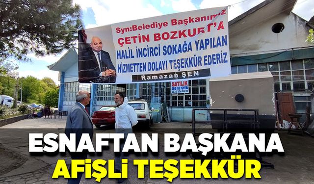 Esnaftan Başkan’a afişli teşekkür