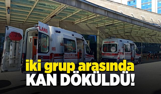 İki grup arasında çıkan silahlı kavgada kan döküldü!