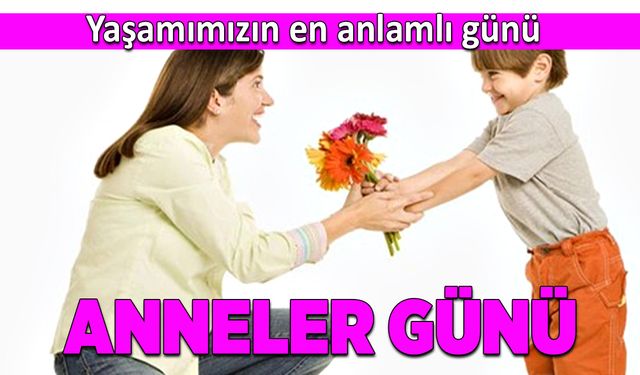 Yaşamımızın en anlamlı günü: Anneler Günü nasıl doğdu?