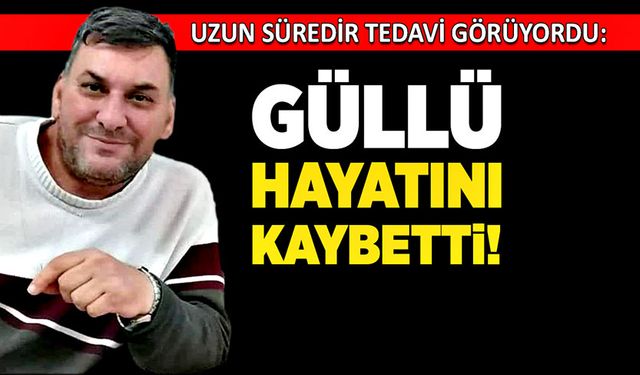 Uzun süredir tedavi görüyordu: Güllü hayatını kaybetti!