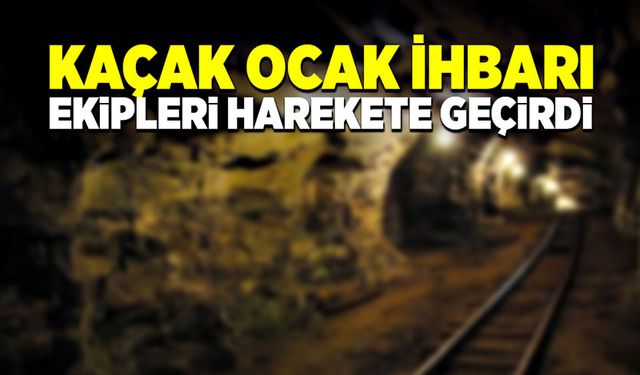 Kaçak ocak ihbarı polisi harekete geçirdi 