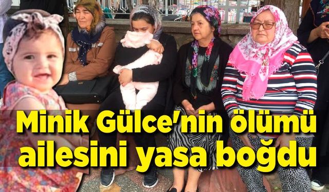 Kusmuğu akciğerine kaçan Minik Gülce hayatını kaybetti