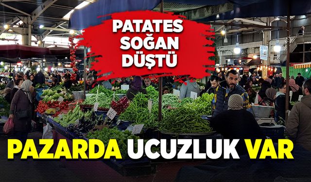 Pazarda ucuzluk var, patates, soğan düştü