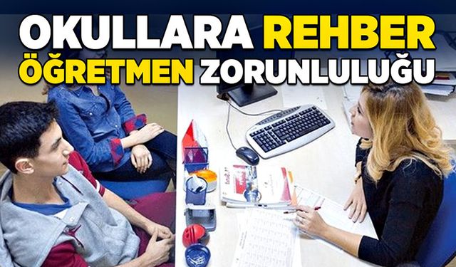 Okullara rehber öğretmen zorunluluğu