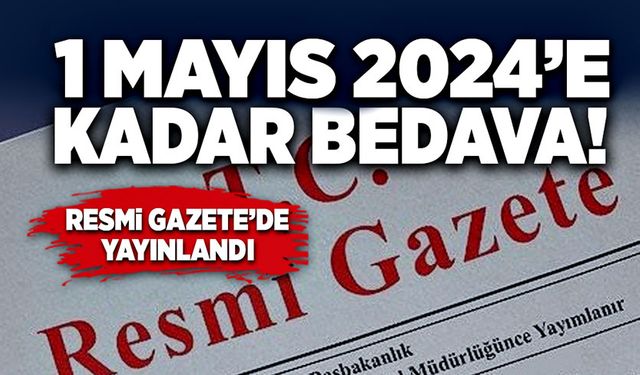 1 Mayıs 2024’e kadar bedava!