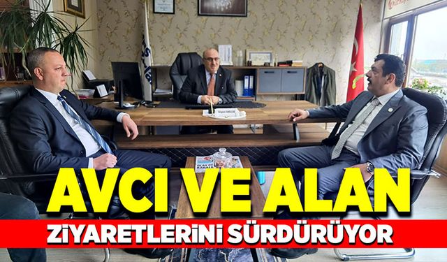 Muammer Avcı ve Selim Alan ziyaretlerini sürdürüyor