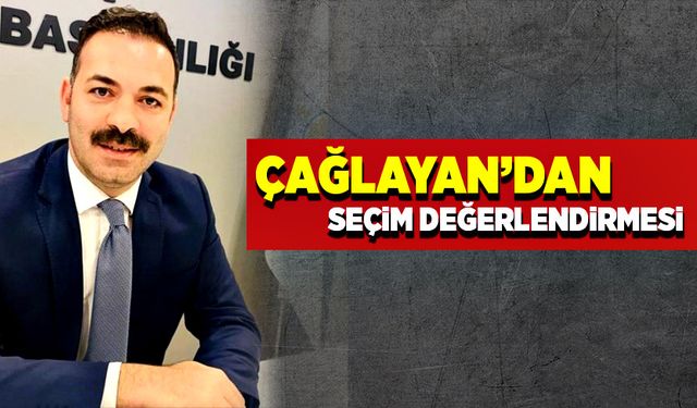 AK Parti İl Başkanı Mustafa Çağlayan, seçim sonrası değerlendirmede bulundu