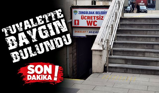 Tuvalette baygın halde bulundu