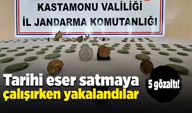 Tarihi eserleri satmaya çalışan 5 kişi gözaltına alındı