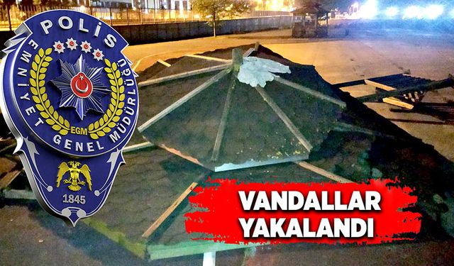 Vandallar yakalandı