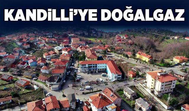 Kandilli’ye doğalgaz