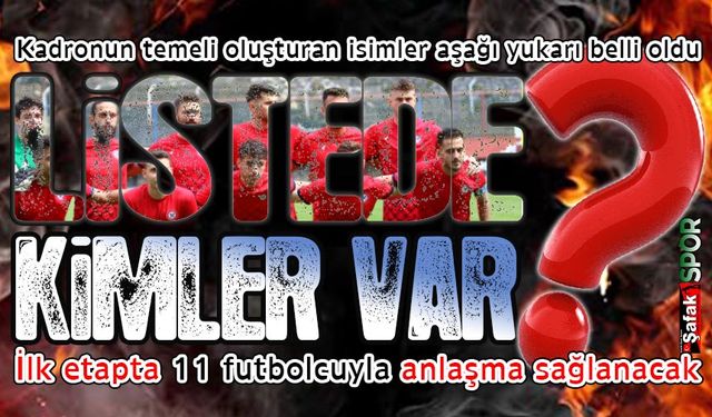 Elmas'ın iç transfer listesi şekillendi... İlk etapta 11 futbolcunun ismi verildi