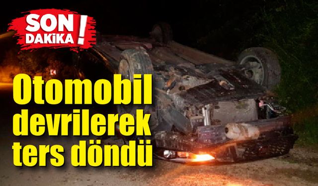 Kontrolden çıkan otomobil devrilerek ters döndü