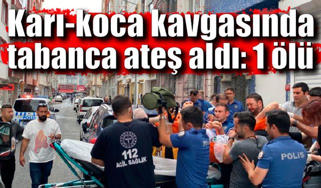 Karı-koca kavgasında tabanca ateş aldı