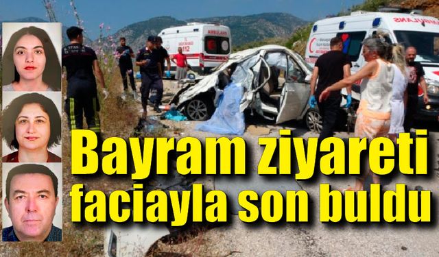 Bayram ziyareti faciayla bitti; Anne baba ve kızları öldü