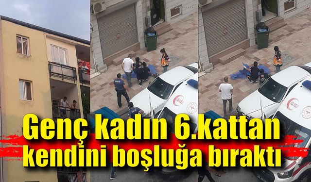 Genç kadın 6.kattan kendini boşluğa bıraktı