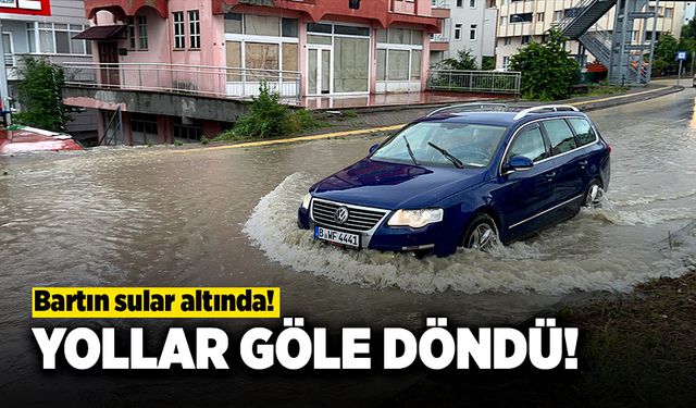 Bartın’da yollar göle döndü iş yerleri sular altında kaldı