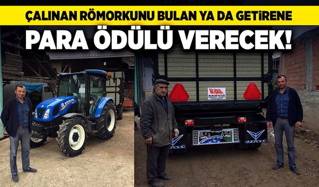 Çiftçi çalınan römorkunu bulana ya da getirene para ödülü verecek