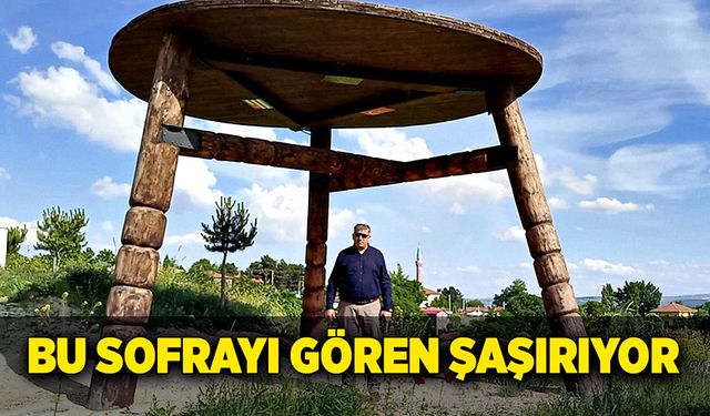 5 metre yüksekliğinde, 6 metre genişliğindeki sofra görenleri şaşırttı