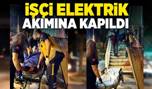 İnşaat işçisi elektrik akımına kapıldı!