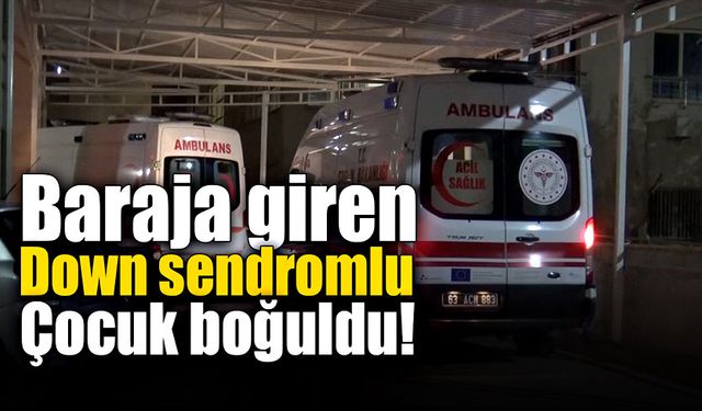 Down sendromlu çocuk boğularak hayatını kaybetti!