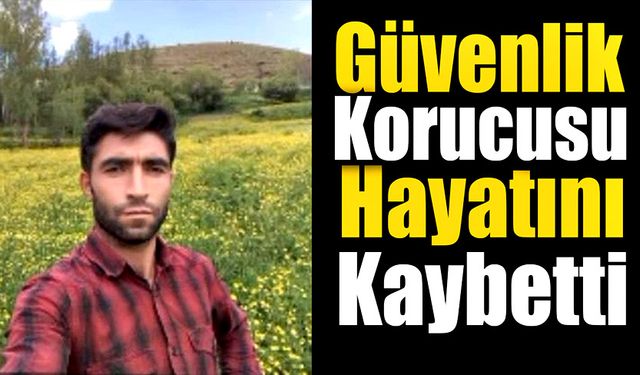 Güvenlik korucusu trafik kazasında hayatını kaybetti