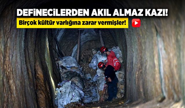 Definecilerden akıl almaz kazı! Birçok kültür varlığına zarar verilmiş!