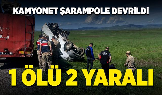 Kamyonet şarampole devrildi 1 ölü 2 yaralı