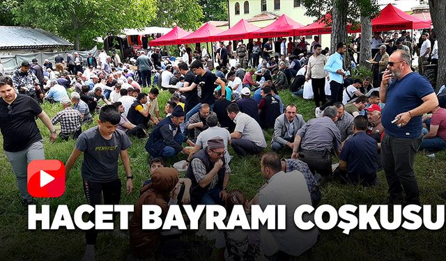 Bolu'da Hacet Bayramı coşkusu