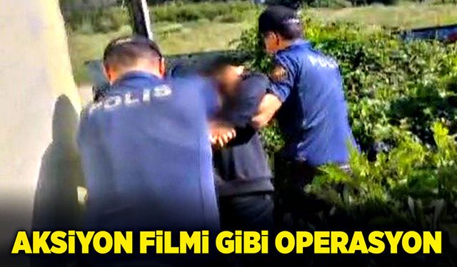 Aksiyon filmi gibi operasyon