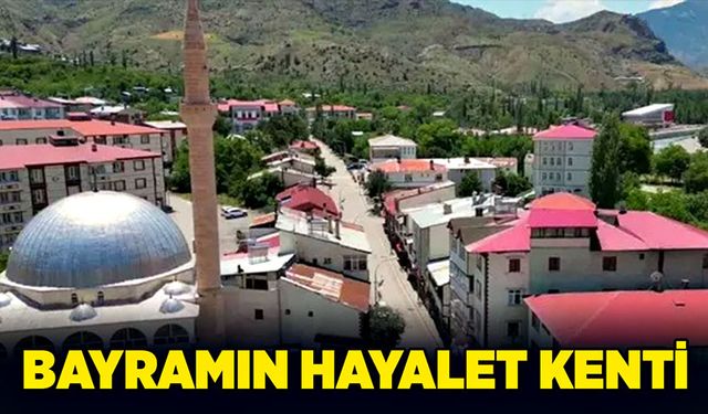 Bayramın hayalet kenti