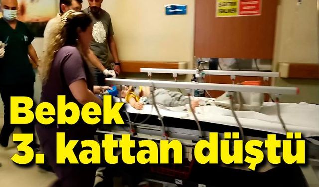 Bebek 3. kattan beton zemine düştü