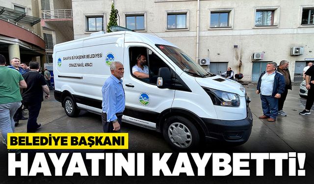 Belediye başkanı hayatını kaybetti!