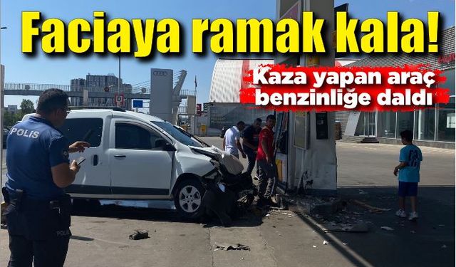 Kaza yapan araç benzinliğe daldı; Patlama olmaması faciayı önledi