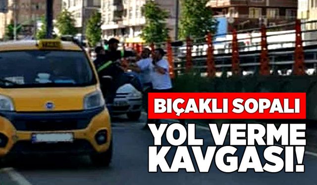 Bıçaklı sopalı yol verme kavgası!